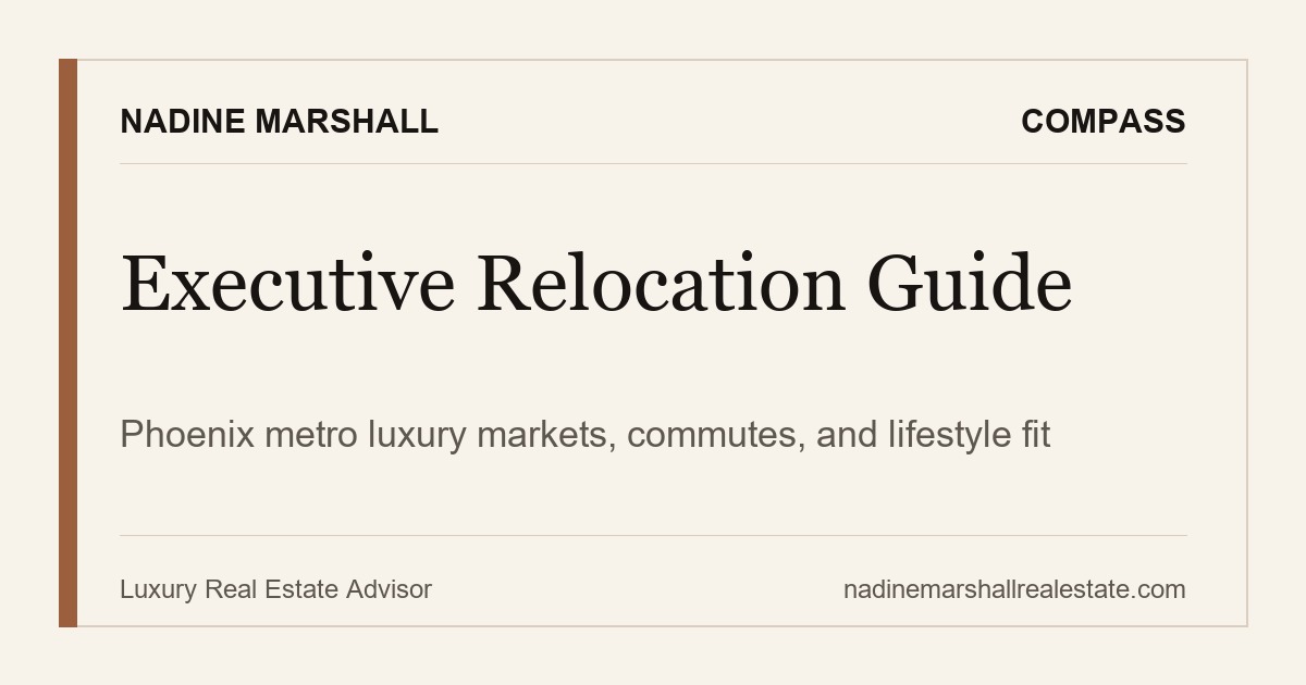 Executive Relocation Guide to Phoenix Metro, Nadine Marshall